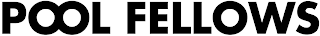 POOL FELLOWS logo