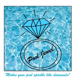 POOL JEWEL MAKES YOUR POOL SPARKLE LIKE DIAMONDS! logo