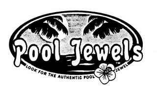 POOL JEWELS LOOK FOR THE AUTHENTIC POOL JEWEL logo