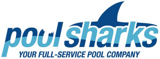 POOL SHARKS YOUR FULL-SERVICE POOL COMPANY logo