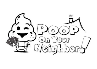 POOP ON YOUR NEIGHBOR! logo