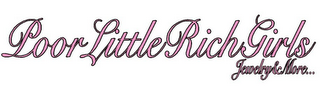 POOR LITTLE RICH GIRLS JEWELRY & MORE logo