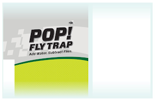 POP! FLY TRAP ADD WATER. SUBTRACT FLIES. logo