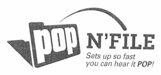 POP N' FILE SETS UP SO FAST YOU CAN HEAR IT POP! logo