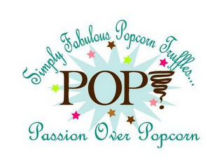 POP! SIMPLY FABULOUS POPCORN TRUFFLES... PASSION OVER POPCORN logo