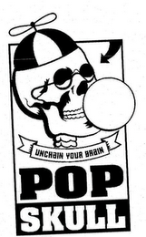 POP SKULL UNCHAIN YOUR BRAIN logo