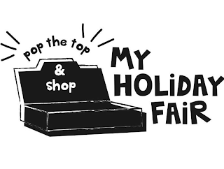 POP THE TOP & SHOP MY HOLIDAY FAIR logo