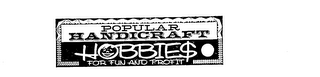 POPULAR HANDICRAFT HOBBIES FOR FUN AND PROFIT logo