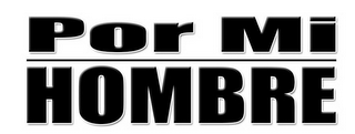 POR MI HOMBRE logo