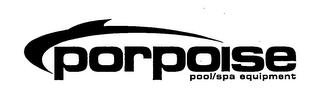 PORPOISE POOL/SPA EQUIPMENT logo