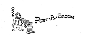 PORT A GROOM