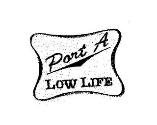 PORT A LOW LIFE logo