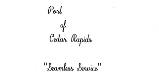 PORT OF CEDAR RAPIDS "SEAMLESS SERVICE" logo