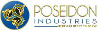 POSEIDON INDUSTRIES HERE AND READY TO SERVE logo