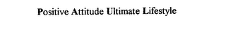 POSITIVE ATTITUDE ULTIMATE LIFESTYLE logo