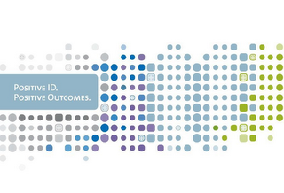 POSITIVE ID. POSITIVE OUTCOMES. logo