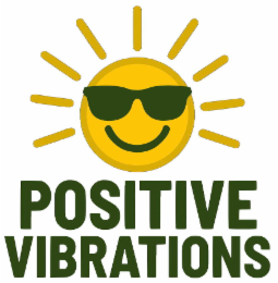 POSITIVE VIBRATIONS