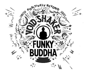 POSITIVELY BEYOND LIMITED SERIES VOID SHAKER FUNKY BUDDHA logo