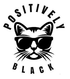 POSITIVELY BLACK
