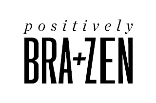 POSITIVELY BRA+ZEN logo