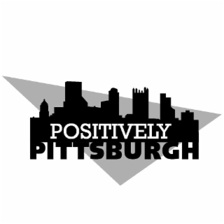 POSITIVELY PITTSBURGH