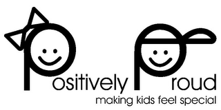 POSITIVELY PROUD MAKING KIDS FEEL SPECIAL logo