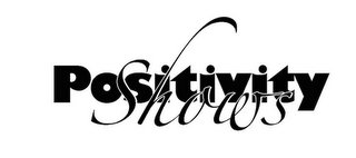 POSITIVITY SHOWS logo