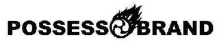 POSSESS BRAND logo