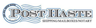 POST HASTE SHIPPING/MAILBOXES/NOTARY YOUR LOCAL SHIPPING SOLUTION ARCATA, CA logo