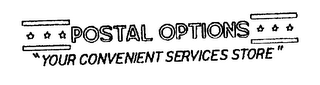 POSTAL OPTIONS "YOUR CONVENIENT SERVICES STORE" logo