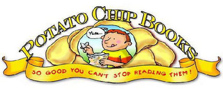 POTATO CHIP BOOKS YUM . . .  SO GOOD YOU CAN'T STOP READING THEM! logo