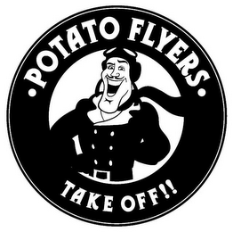 ·POTATO FLYERS· TAKE OFF!!