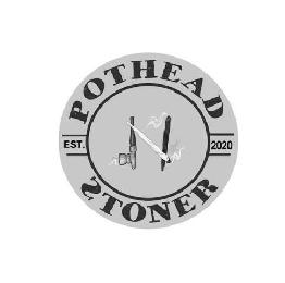 POTHEAD N STONER EST. 2020