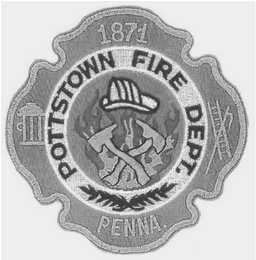 POTTSTOWN FIRE DEPT. PENNA. 1871 logo