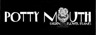 POTTY MOUTH GARDEN FLOWER FRAMES logo