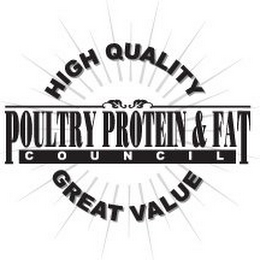 POULTRY PROTEIN & FAT COUNCIL HIGH QUALITY GREAT VALUE logo