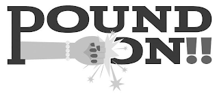 POUND ON!! logo