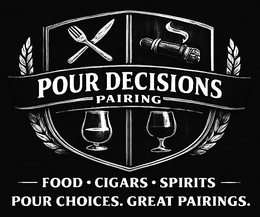 POUR DECISIONS PAIRING FOOD • CIGARS • SPIRITS POUR CHOICES. GREAT PAIRINGS. logo