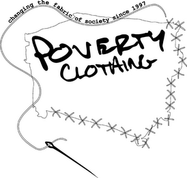 POVERTY CLOTHING CHANGING THE FABRIC OF SOCIETY SINCE 1997 logo