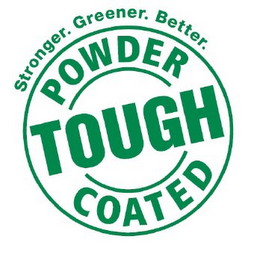POWDER COATED TOUGH STRONGER. GREENER. BETTER. logo