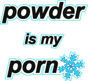 POWDER IS MY PORN logo
