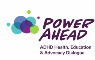 POWER AHEAD ADHD HEALTH, EDUCATION & ADVOCACY DIALOGUE logo