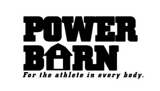 POWER BARN FOR THE ATHLETE IN EVERY BODY. logo