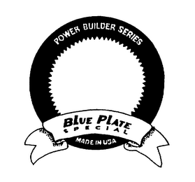 POWER BUILDER SERIES BLUE PLATE SPECIAL MADE IN USA logo