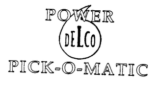 POWER DELCO PICK-O-MATIC logo
