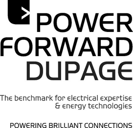 POWER FORWARD DUPAGE THE BENCHMARK FOR ELECTRICAL EXPERTISE & ENERGY TECHNOLOGIES POWERING BRILLIANT CONNECTIONS logo