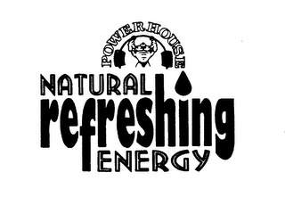 POWER HOUSE NATURAL REFRESHING ENERGY logo