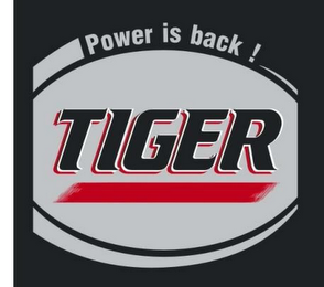 POWER IS BACK ! TIGER logo