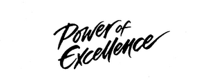 POWER OF EXCELLENCE