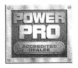 POWER PRO ACCREDITED DEALER logo